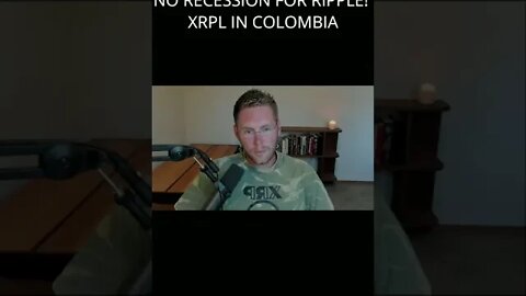EP 62 NO RECESSION FOR RIPPLE! XRPL IN COLOMBIA (RECAP)