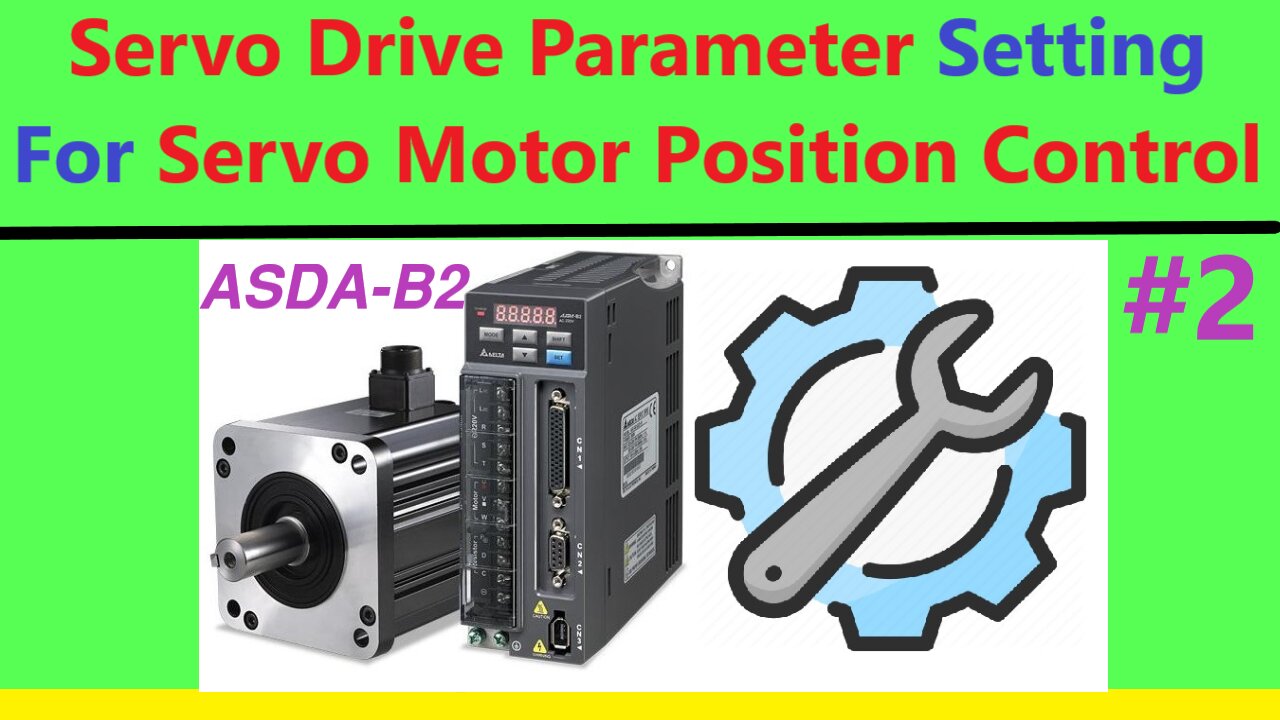 SV0018 - Delta ASDA-B2 Servo Motor Position Control with PLC HMI Delta - Drive Parameter Setting