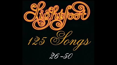 Gordon Lightfoot Music - songs 26-50