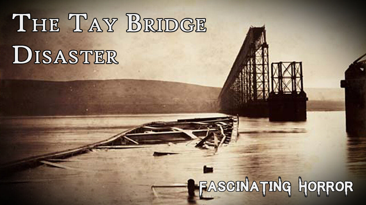 The Tay Bridge Disaster | Fascinating Horror