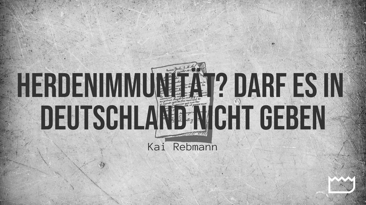 Herdenimmunität? Darf es in Deutschland nicht geben. | Kai Rebmann