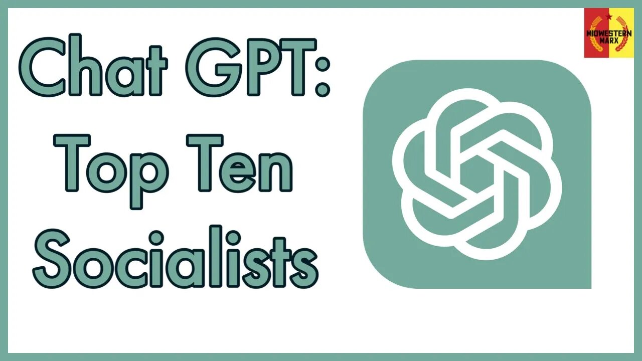 Top Ten Socialists According to Chat GPT