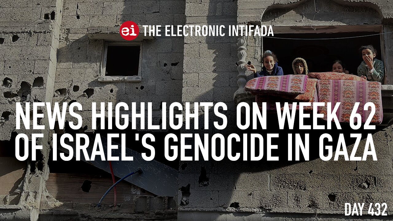 News highlights on week 62 of Israel's genocide in Gaza, with Nora Barrows-Friedman