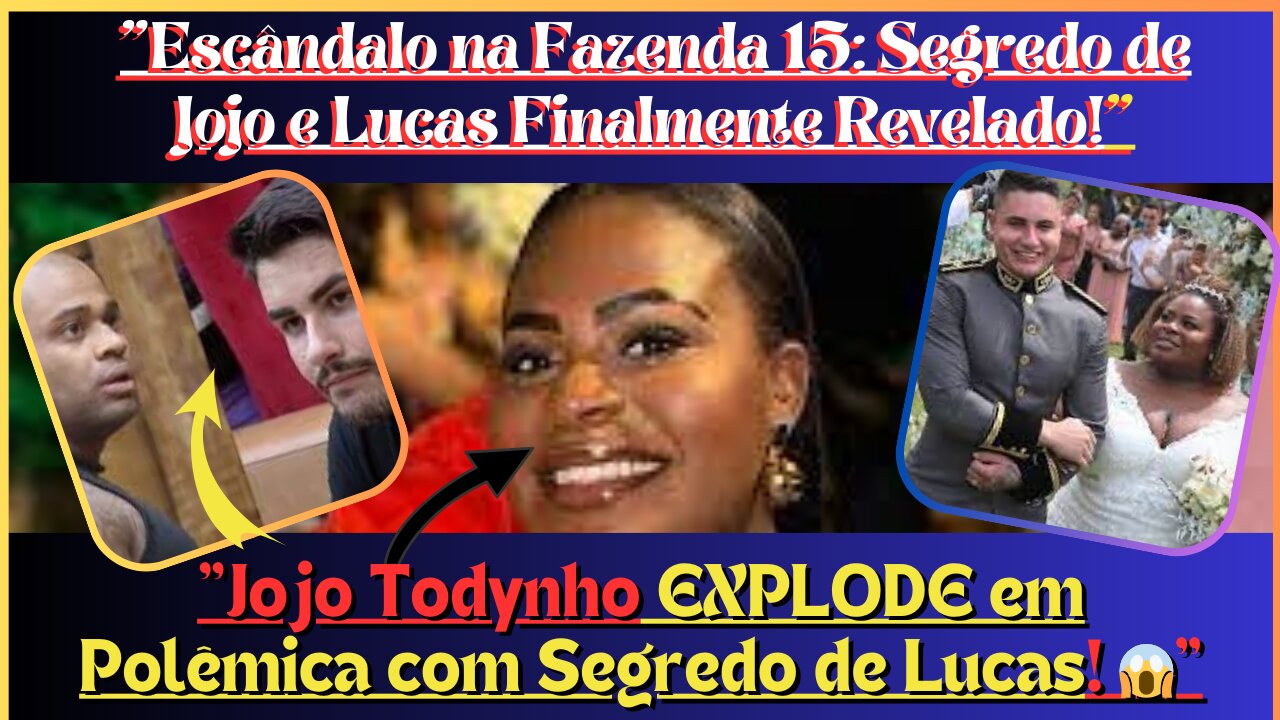 Escândalo na #fazenda15 o peão #cezarblack, abre segredo de #jojotodynho e #lucassouza Finalmente!