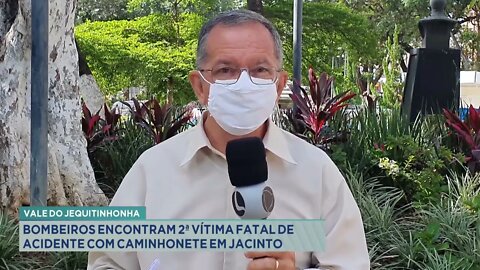 Vale do Jequitinhonha: bombeiros encontram 2ª vítima fatal de acidente com caminhonete em Jacinto