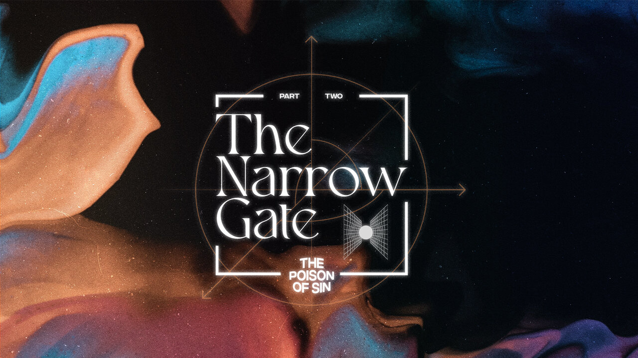 The Narrow Gate Pt2. ~Wes Martin