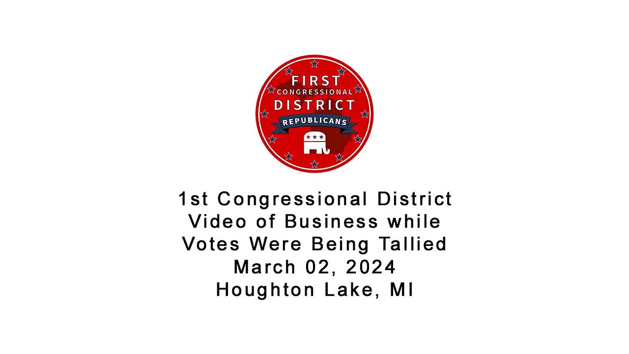 Video of Business while Votes were Being Tallied | March 02, 2024 | Houghton Lake, MI