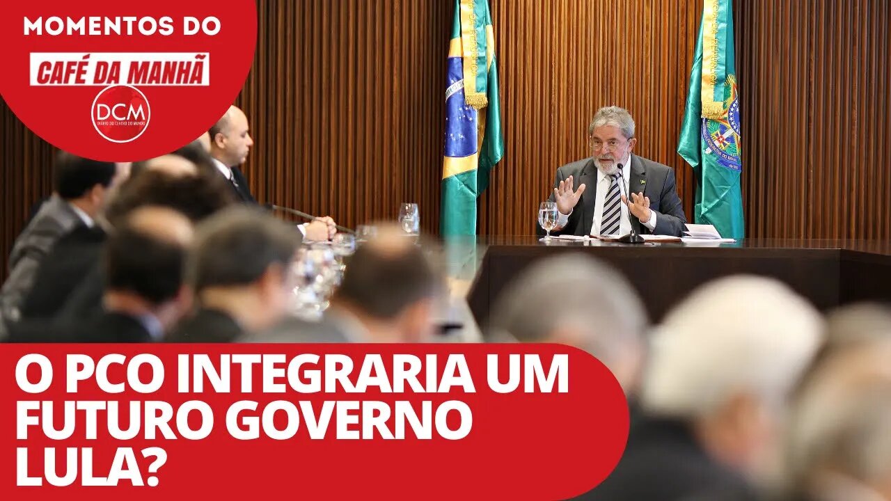 O PCO integraria um futuro governo Lula? | Momentos do Café da Manhã no DCM