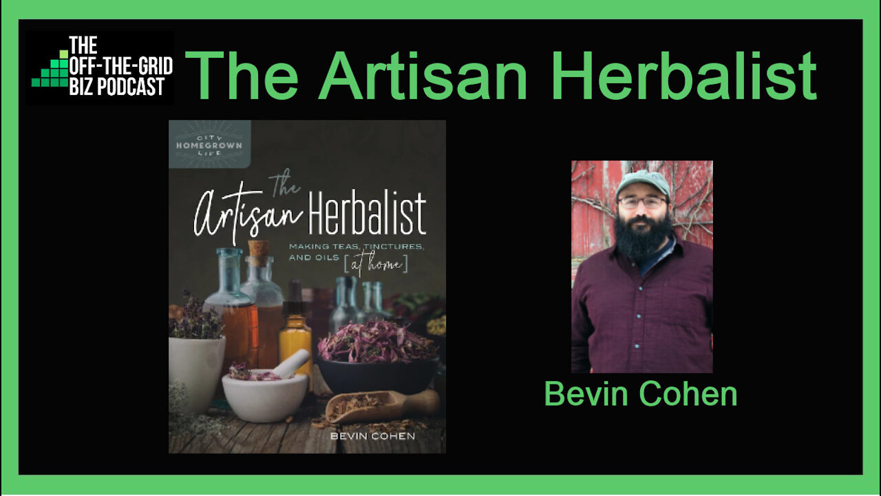 The Artisan Herbalist: Making Teas, Tinctures, and Oils at Home