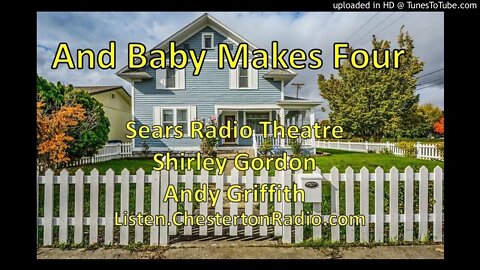 And Baby Makes Four - Sears Radio Theatre - Andy Griffith - Comedy