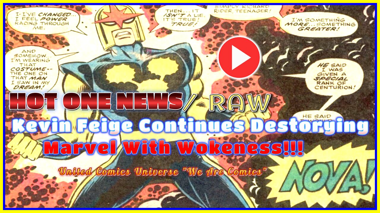 Hot One News: Kevin Feige Continues Destorying Marvel With Woke Nova On Disney + Ft. JoninSho "We Are Comics"