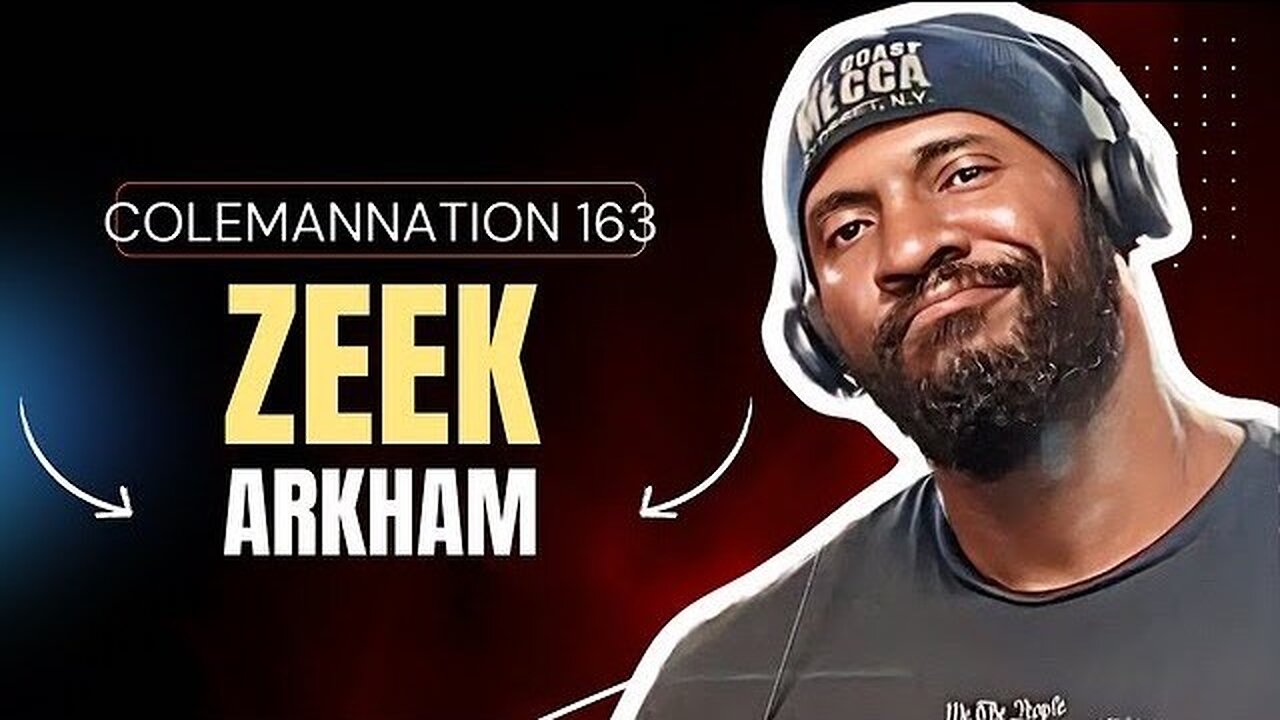 ColemanNation 163 | Zeek Arkham: Big on the Internet