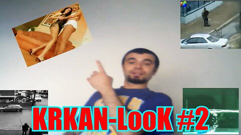 KRKAN-LooK #2 (Jer Vi To (Ne) Zaslužujete)