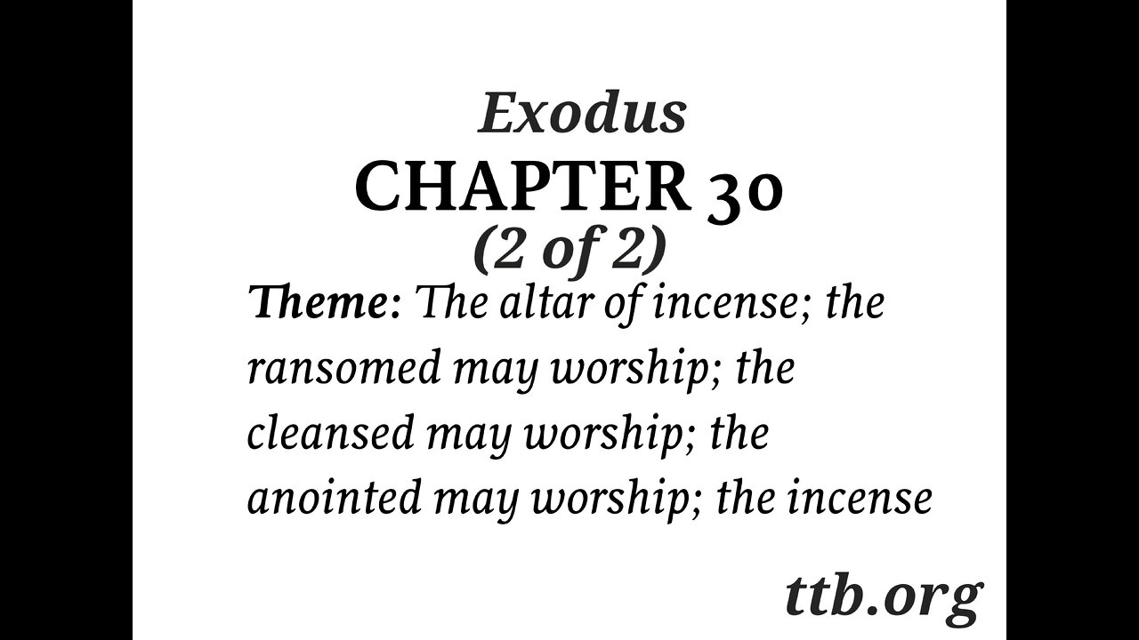 Exodus Chapter 30 (Bible Study) (2 of 2)