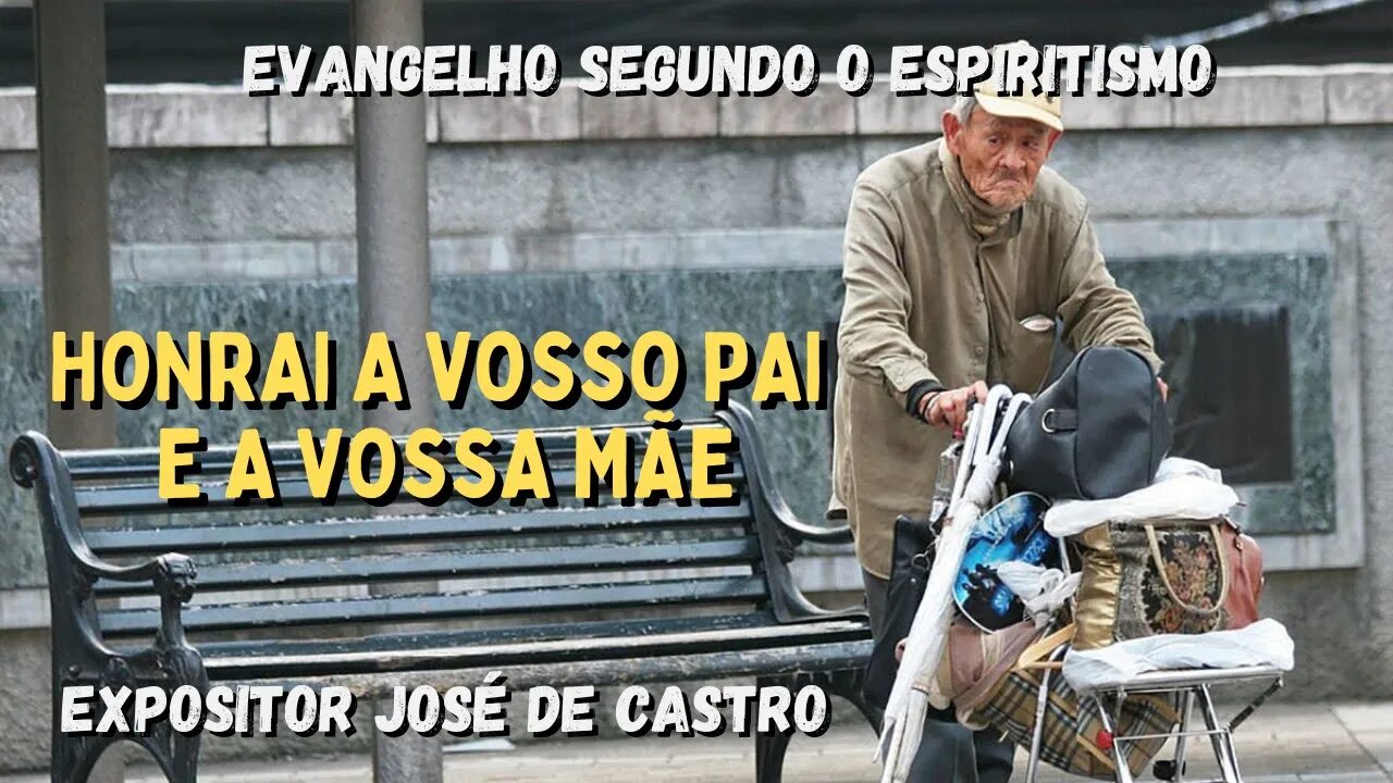 Honrai a Vosso Pai e a Vossa Mãe (Cap. 14 de O Evangelho Segundo o Espiritismo)