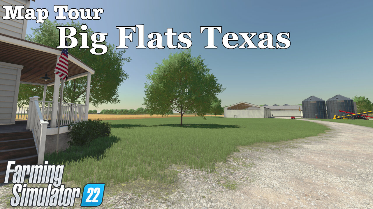 Map Tour | Big Flats Texas | Farming Simulator 22