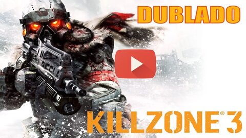 KILLZONE 3 | O filme legendado e dublado