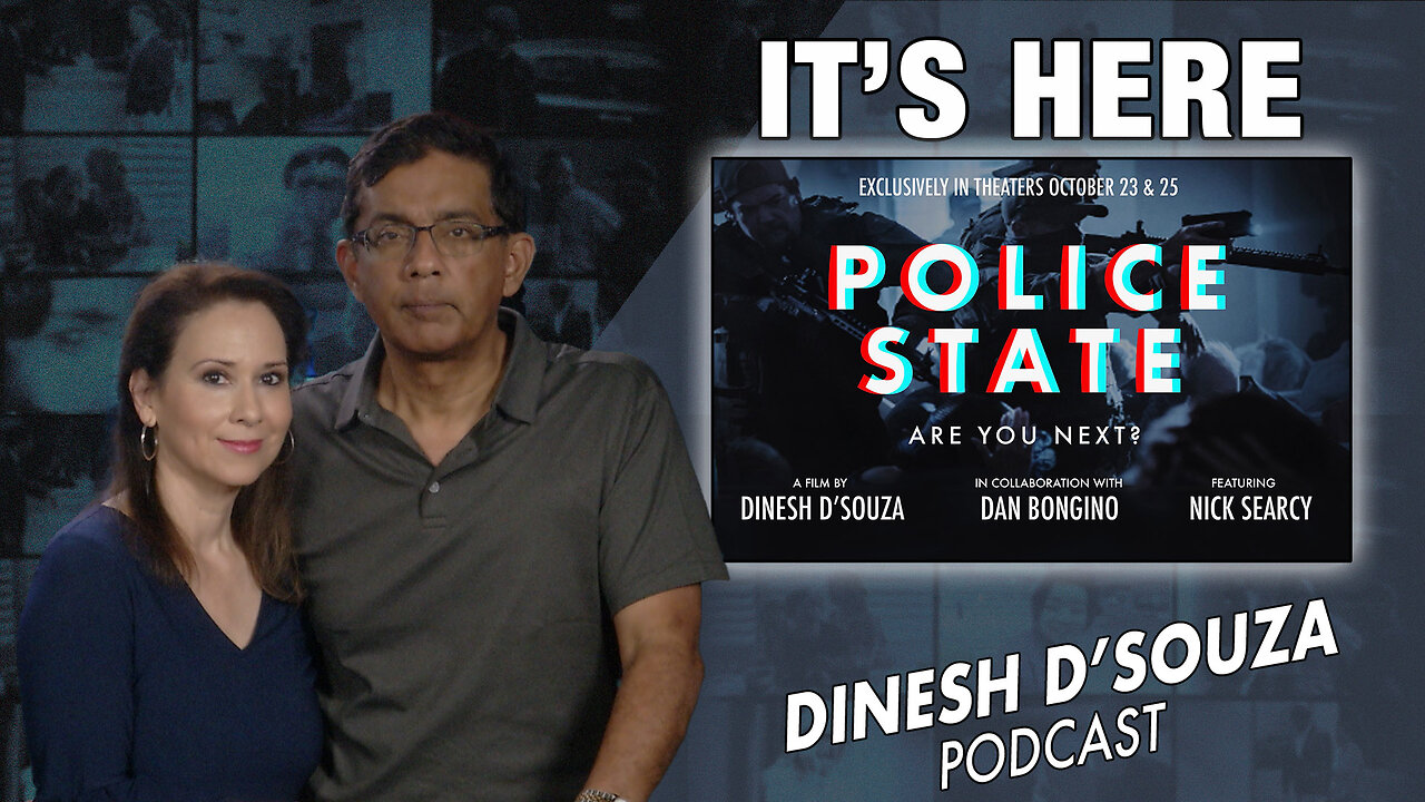 IT’S HERE Dinesh D’Souza Podcast Ep690