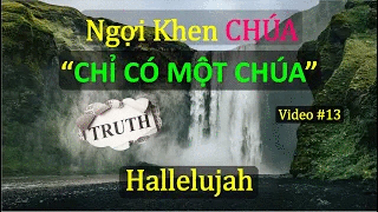 #13 CHỈ CÓ 1 CHÚA