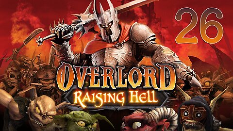 Let's Play Overlord Raising Hell 026 Infernal Abyss [END]