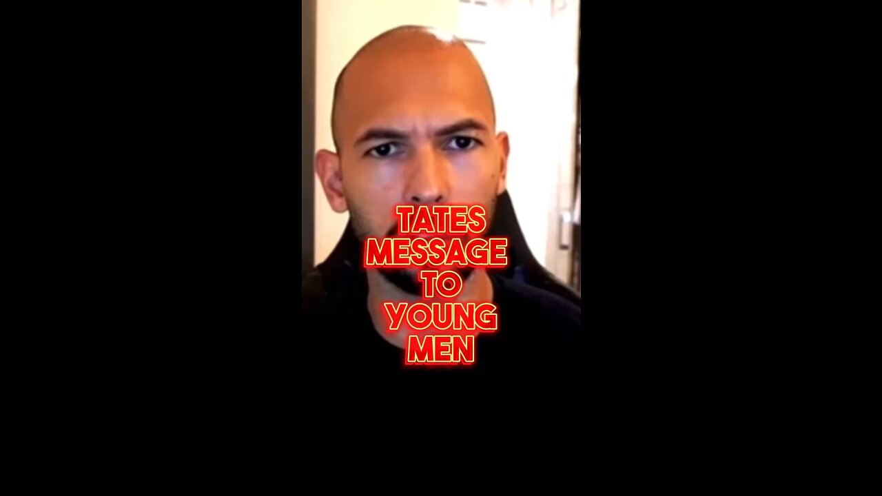 TATES MESSAGE TO YOUNG MEN