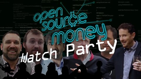 Open Source Money - Watch Party