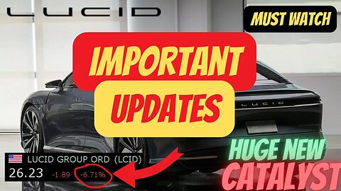 IMPORTANT LCID UPDATE 🔥🔥 HUGE NEW LCID CATALYST 🚀 WHERE IS THE BOTTOM FOR $LCID