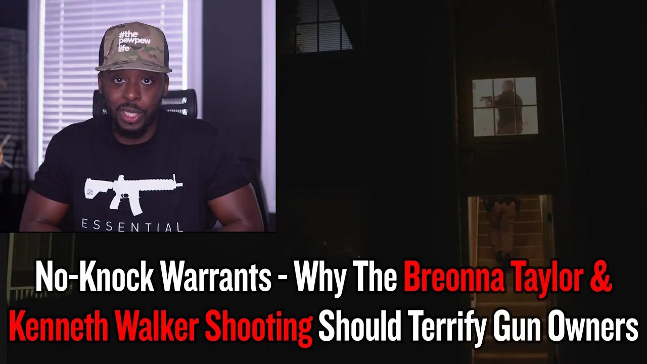 No-Knock Warrants - Why The Breonna Taylor & Kenneth Walker Shooting Should Terrify Gun Owners