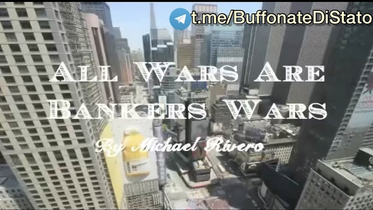 NWO, TIRANNIA: Guerre, Banchieri e Banche Centrali - All Wars Are Bankers Wars (2013)