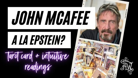 John McAfee Dead Tarot Card Reading