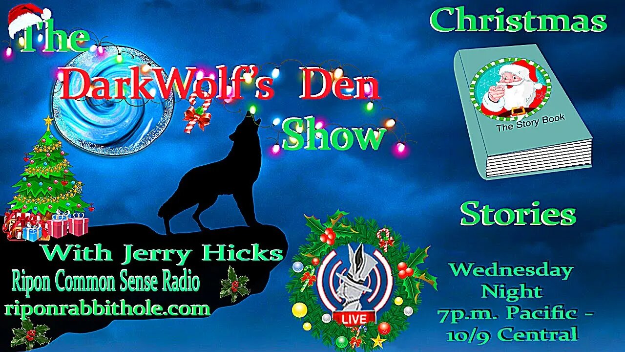 🎄🐺The DarkWolf's Den Radio Show🐺🎄Ep. 41🎄- 🎅Christmas Stories🎅