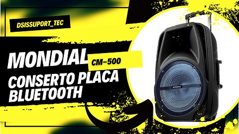 conserto placa som mondial cm500