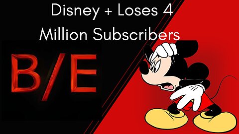 Disney + Loses 4 Million Subscribers