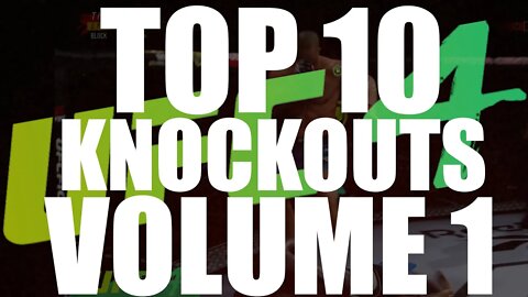 TOP 10 KNOCKOUTS OF ALL TIME VOLUME 1 | EA SPORTS UFC 4