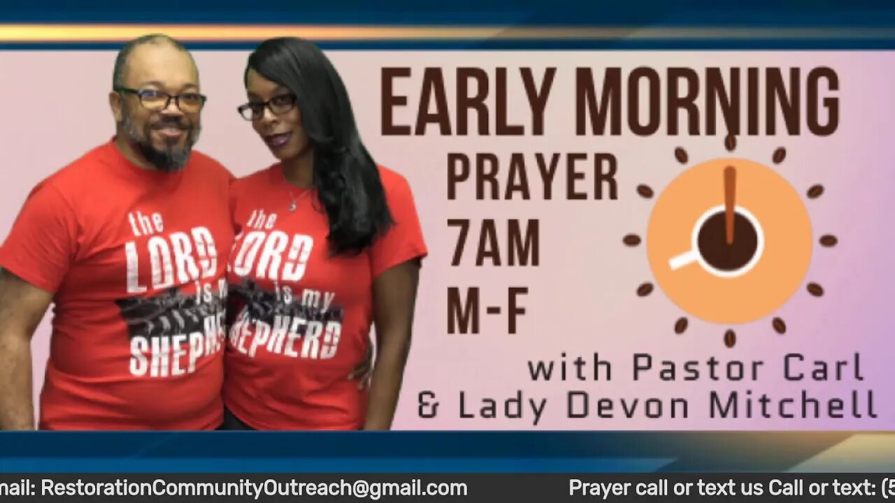 Early morning prayer with Pastor Carl & Lady Devon Mitchell