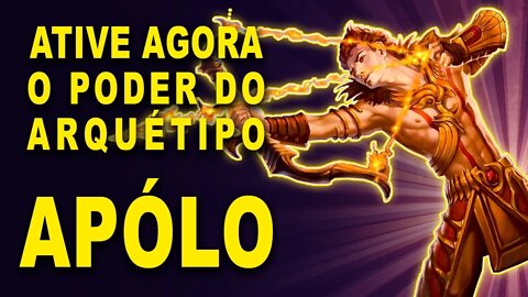 Ativação imediata arquetipo Apólo