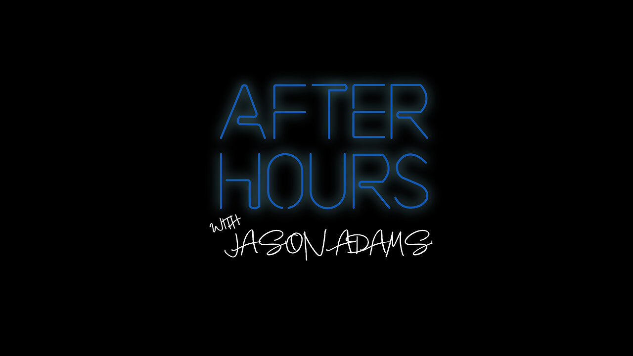 The Idea Of After Hours With Jason Adams Episode 000.1