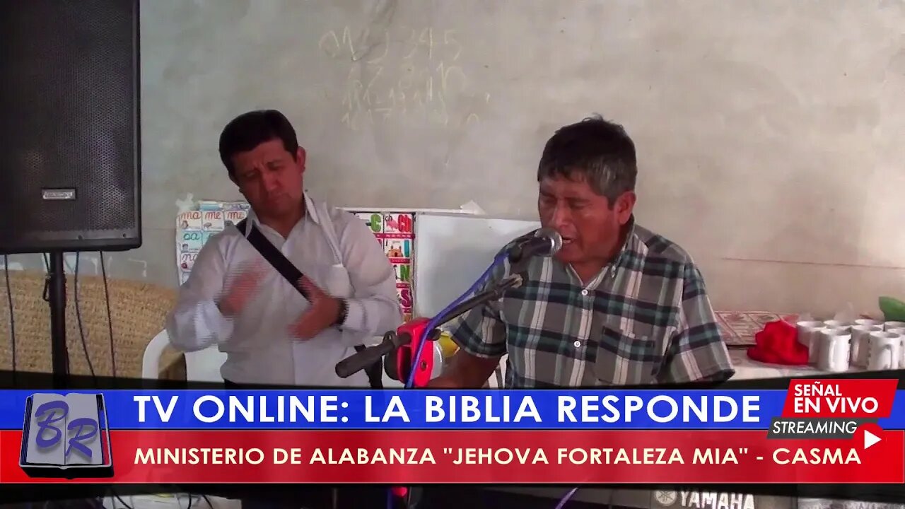 MINISTERIO DE ALABANZA "JEHOVÁ FORTALEZA MÍA" - CASMA