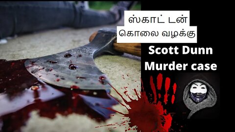 SCOTT DUNN Murder case in TAMIL