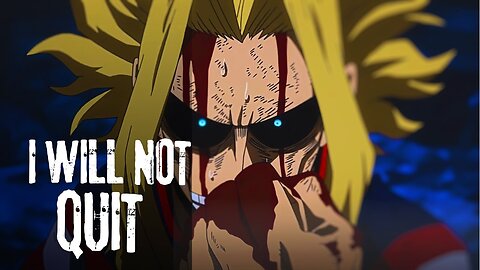 It's not over until I win - Anime Motivational Video