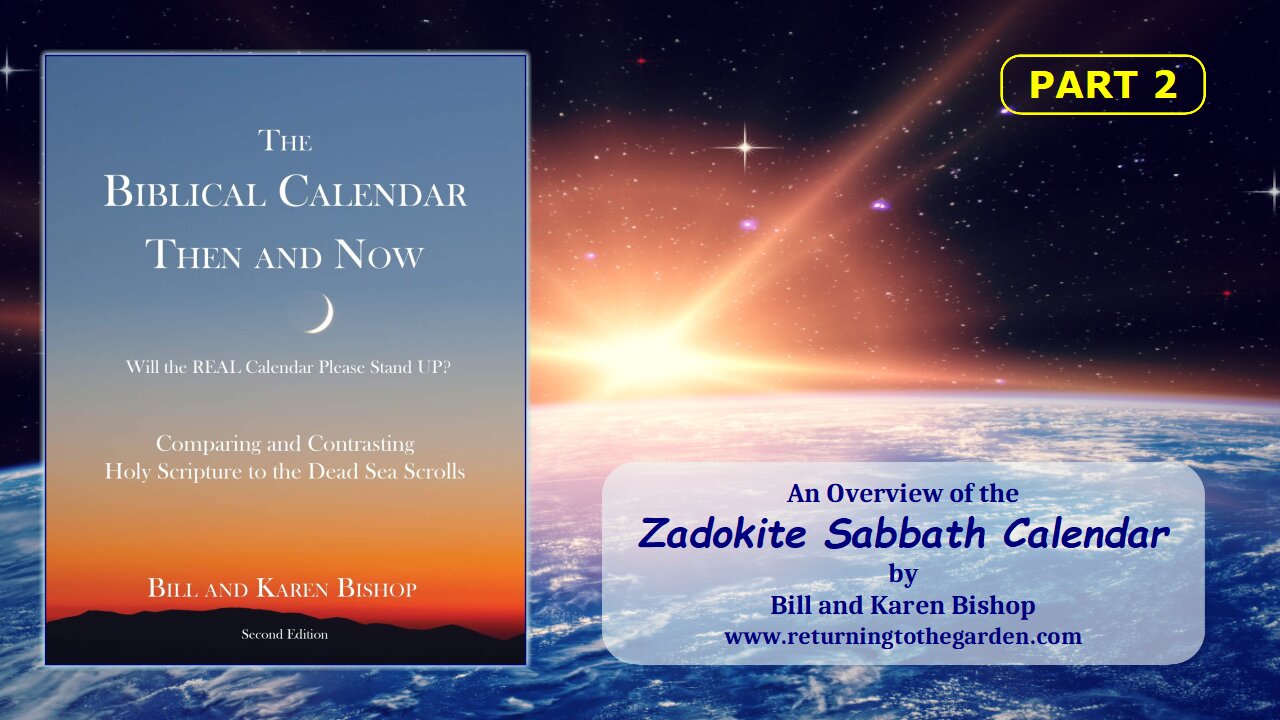 The Zadokite Sabbath Calendar - An Overview, part 2