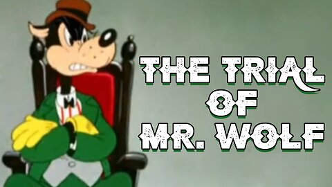 Movie Trailer. The Trial of MR. WOLF.