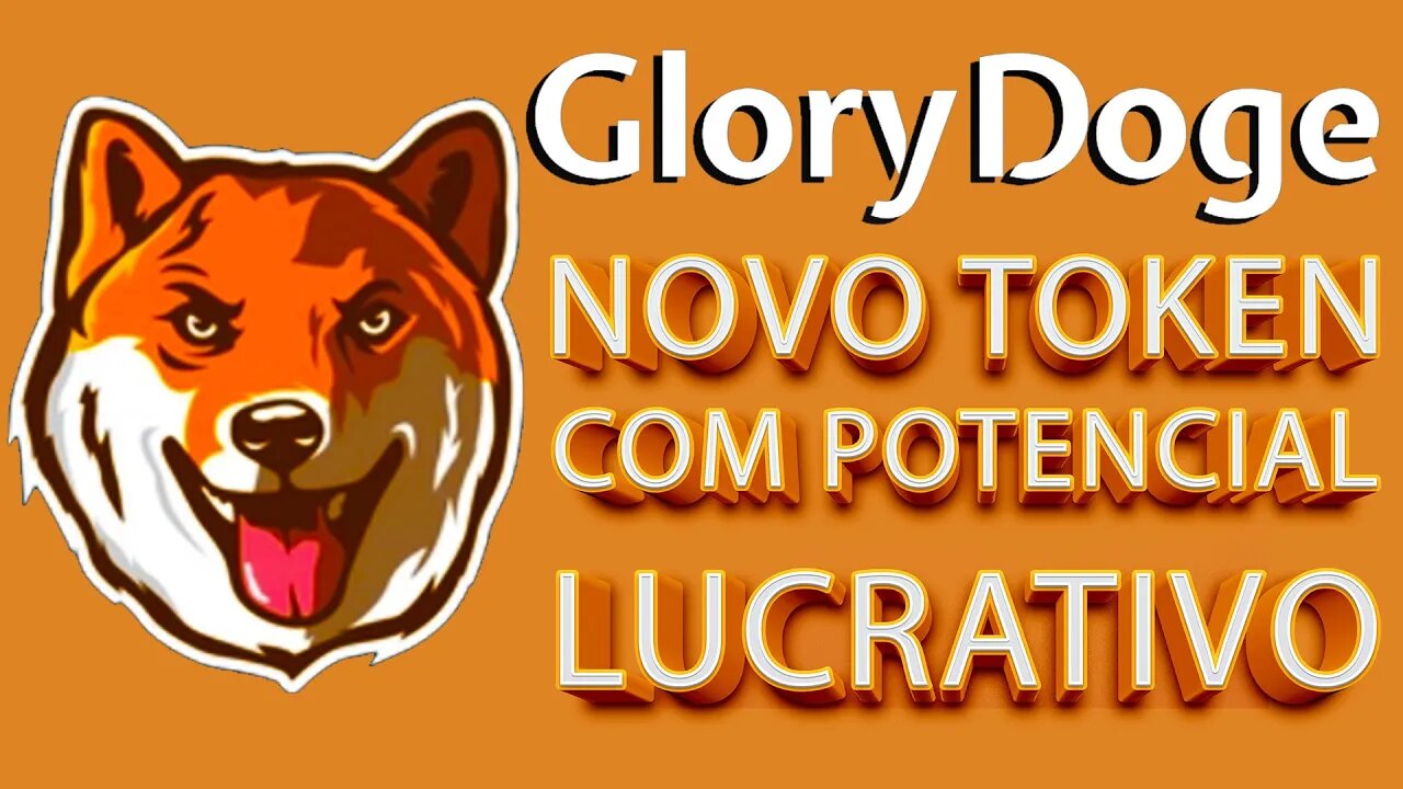 GLORYDOGE novo token com potencial lucrativo.