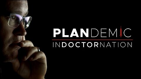 Plandemic: Indoctornation