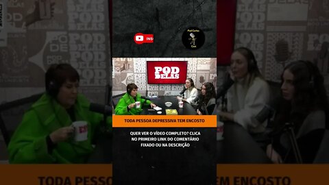 TODO DEPRESSIVO TEM ENCOSTO #shorts #depressão #depressao #depressiva #depressivo #poddelas