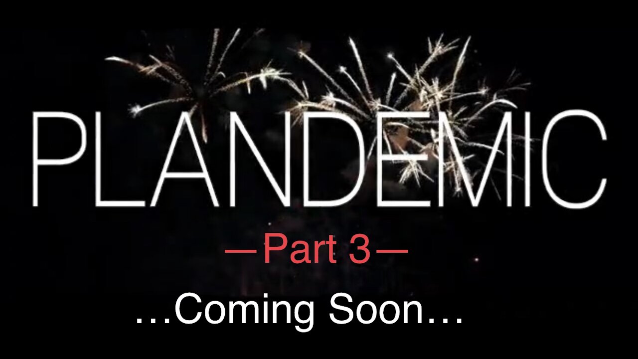 Plandemic: Part 3 [Teaser]