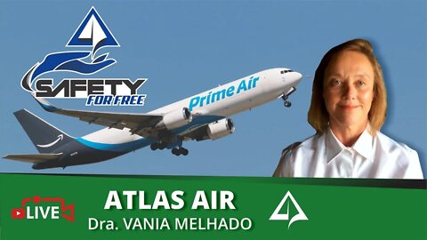 🚧 SAFETY FOR FREE Nº 018 - ATLAS AIR 3591 [Boeing 767 Amazon]