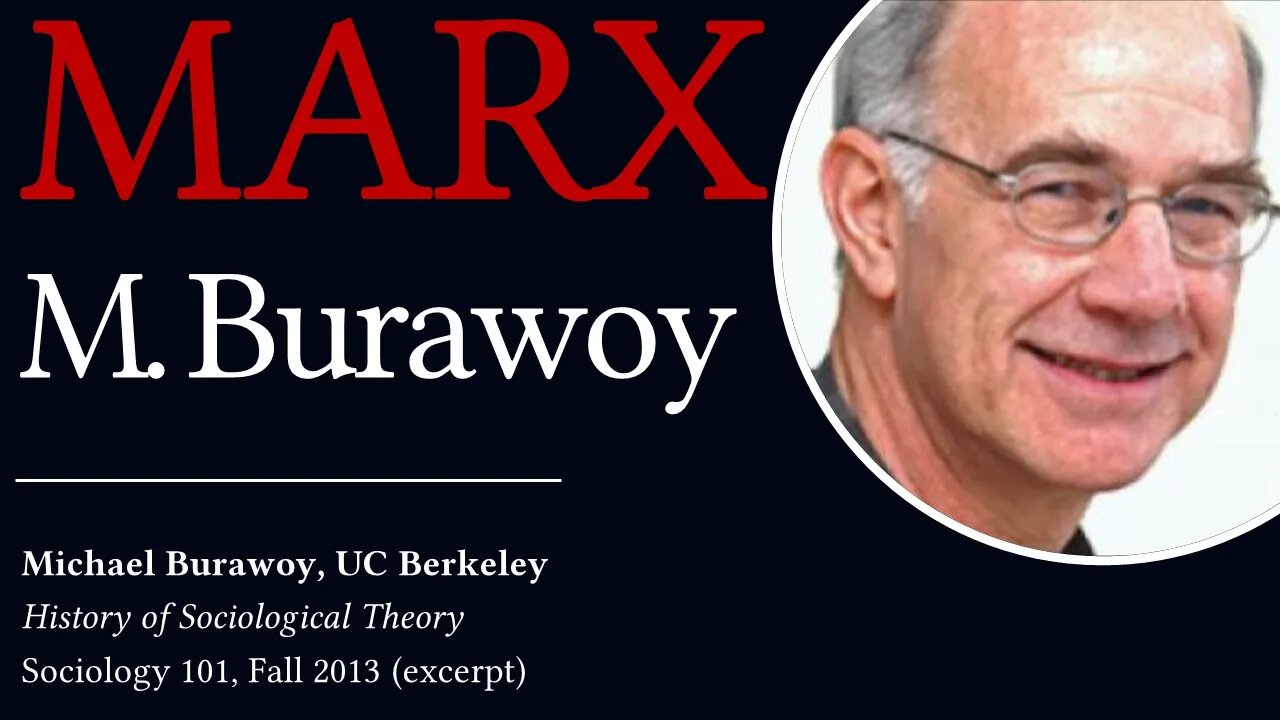 Marx Summary by Michael Burawoy (UC Berkeley)