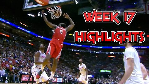 NBA Week 17 Highlights