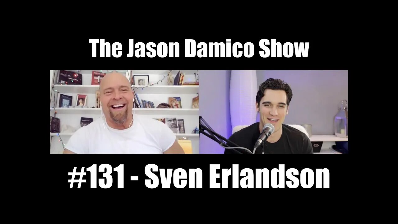 The Jason Damico Show #131 - Sven Erlandson (Badass Counseling)